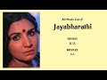 Jayabharathi Movies list Jayabharathi| Filmography of Jayabharathi