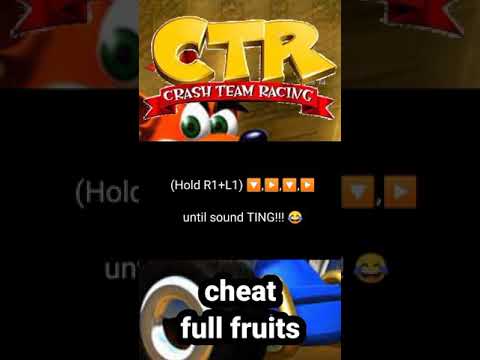 CTR - Cheat full fruits