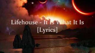 Watch Lifehouse It Is What It Is video