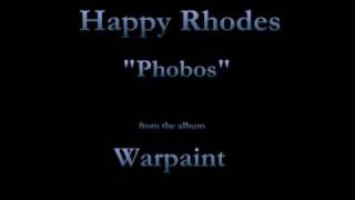 Watch Happy Rhodes Phobos video