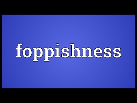 Header of foppishness