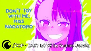 Ijiranaide, Nagatoro-San / Не Издевайся Надо Мной Нагаторо Эндинг | Easy Love By Sumire Uesaka