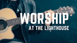 Worship for Sunday Service at the Lighthouse PCG 04/19/2020