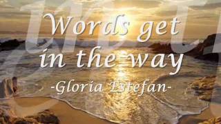 Watch Gloria Estefan Words Get In The Way video