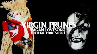 Watch Virgin Prunes Pagan Lovesong video