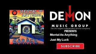 Watch Mental As Anything Just My Luck video