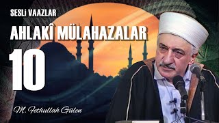Ahlaki Mülahazalar - 10 - Öfke M. Fethullah Gülen 19800725