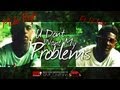YNW$ - U Don't Want My Problems (Mula Pugh & Lil Juice)