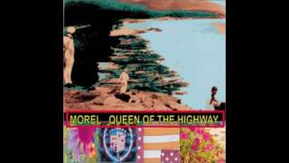 Watch Morel The Queen Of The Highway video