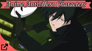 Top 10 Anime Anti Hero Characters