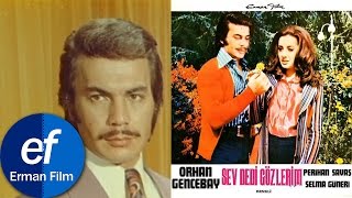 Sev Dedi Gözlerim (1972) - Orhan Gencebay & Perihan Savaş