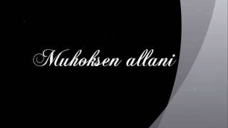 Muhoksen Allani Nukuhan Sää Kaveri Ne Minunkin Unet