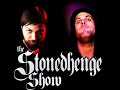 Stonedhenge Show - Episode 9 "A Toast to US (Far-Less)"