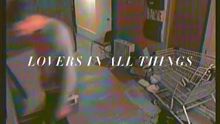Watch We Are The City Lovers In All Things video