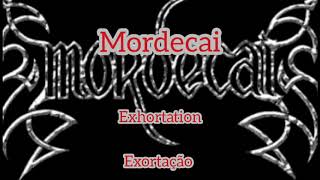 Watch Mordecai Exhortation video