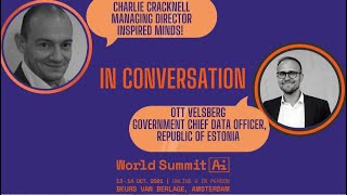 World Summit AI 2021:Ott Velsberg(Chief Data Officer, Estonia)in conversation with Charlie Cracknell