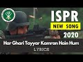 Har Ghari Tayyar Kamran Lyrics  | Pakistan Army Song | Lyrics Song