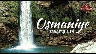 Osmaniye Karaçay Şelalesi - HD