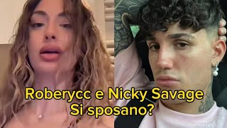 Roberycc E Nicky Savage Si Sposano? La Dichiarazione Ufficiale