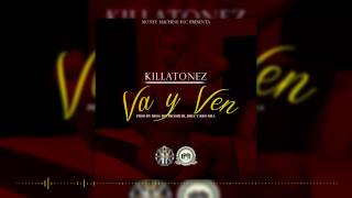 Video Va y Ven Killatonez