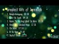 Greatest hits songs of Jeremiah 💖