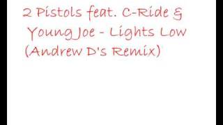 Watch 2 Pistols Lights Low (Feat. C- Joe) video