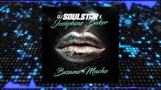 Dj Soulstar X Josephine Baker - Besame Mucho