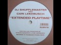 DJ Shufflemaster & Cari Lekebusch - Extended Playtime (B2)