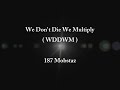 We Dont Die We Multiply ( WDDWM ) - 187 Mobstaz ( OFFICIAL LYRICS )