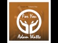 Adam Watts - For You (2004) (HD) W/ Lyrics