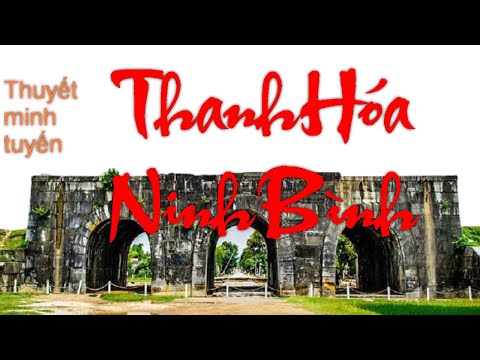Tuyến điểm du lịch || Thuyết minh tuyến Thanh Hóa - Ninh Bình