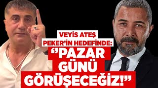 Veyis Ateş, Sedat Peker'in Hedefinde: ''Pazar Günü Görüşeceğiz!'' | YM Haber