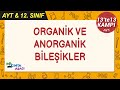 Organik ve Anorganik Bileşikler #13te13Kampı #AYTkimya
