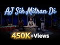 Aj Sik Mitran Di: By Raja Hamid Ali ( New Sufi Rang 2021)