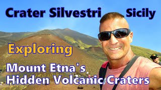 Crater Silvestri Exploring Etnas Volcanic Wonders