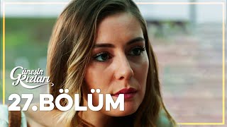 Güneşin Kızları 27. Bölüm -  Bölüm