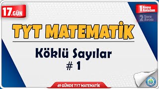 Köklü Sayılar 1 Konu Anlatım 49 Günde Tyt Matematik Kampı 17.Gün