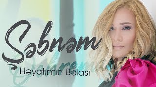 Sebnem Qehremanova - Heyatimin Belasi (  2019)