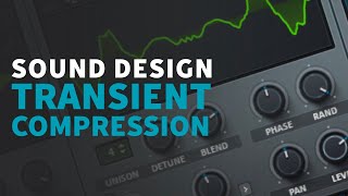 Sound Design | Transient Compression Ideas