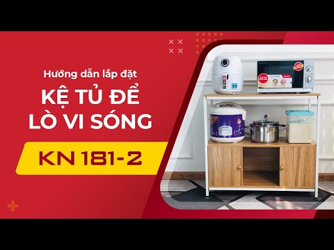 Hướng dẫn lắp kệ để lò vi sóng nồi cơm điện KN181-2 KENA