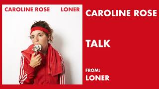 Watch Caroline Rose Talk video