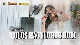 VIRA LOVIE - TULUS HATI LUHUR BUDI - GREDEK MUSIC ( Live Lamongan )