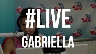 Gabriella - Mas Que Nada (#Live Авторадио)