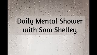 Break the Habit of Negative Thought Addiction: Book Bonus: Sam Shelley Daily Mental Show
