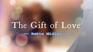 Watch Bette Midler The Gift Of Love video