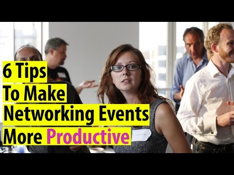 VIDEO : 6 tips for making networking events more productive - attending and making the most out of networkingattending and making the most out of networkingeventsis something everyone realizes as necessary, but it isn't always easy. with ...