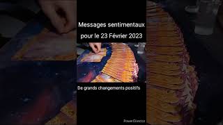 Messages Sentimentaux Pour Le 23 Février 2023