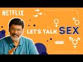Sex Talk Ft. Bhagyaraj | Sex Education | Netflix India