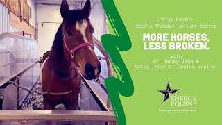 2021 Sports Therapy Lecture Series - More Horses, Less Broken: Conditioning Equine Athletes