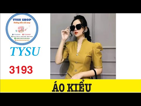 Áo Kiểu 3193|Dạy Cắt May Cơ Bản | Học Cắt May Miễn Phí